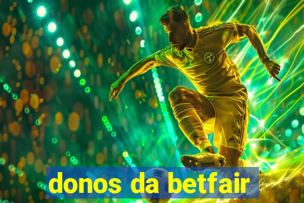 donos da betfair